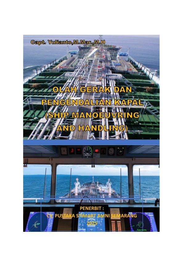 OLAH GERAK DAN PENGENDALIAN KAPAL  (SHIP MANOEUVRING AND HANDLING)